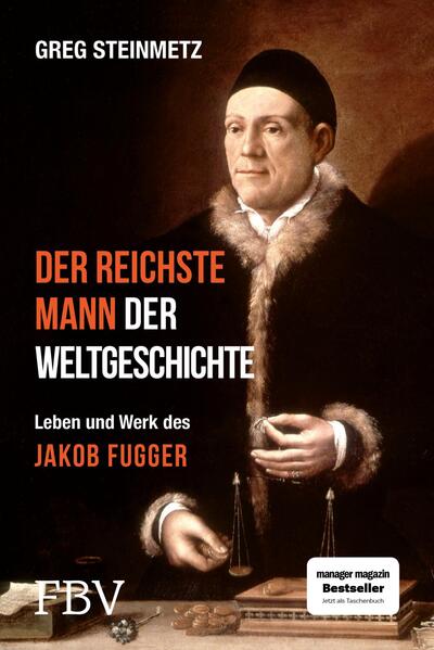 Produktbild: Der reichste Mann der Weltgeschichte | Greg Steinmetz