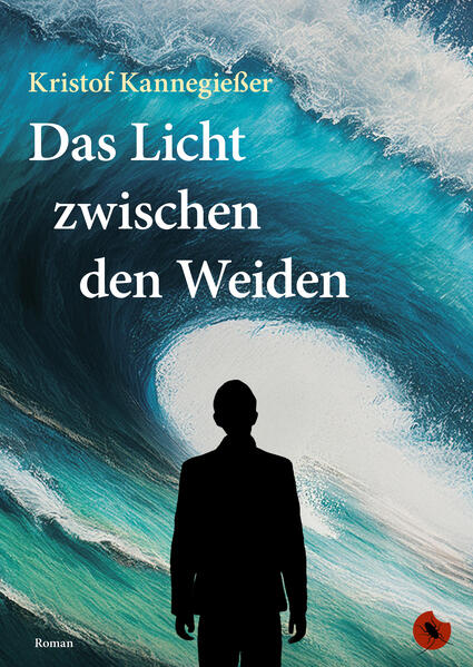 Produktbild: Das Licht zwischen den Weiden | Kristof Kannegießer