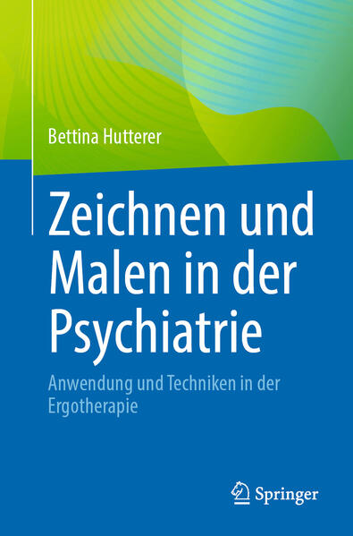 Produktbild: Zeichnen und Malen in der Psychiatrie | Bettina Hutterer