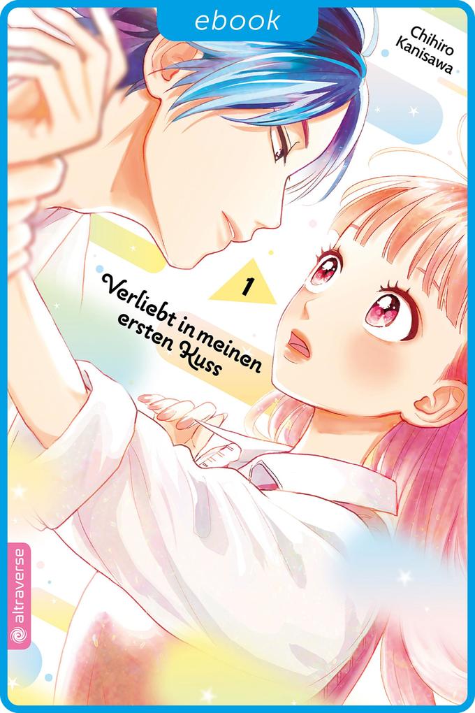 Produktbild: Verliebt in meinen ersten Kuss 01 | Chihiro Kanisawa