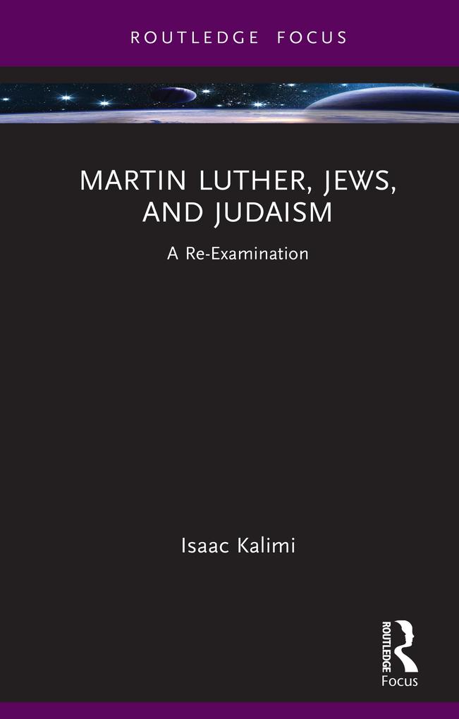 Produktbild: Martin Luther, Jews, and Judaism | Isaac Kalimi