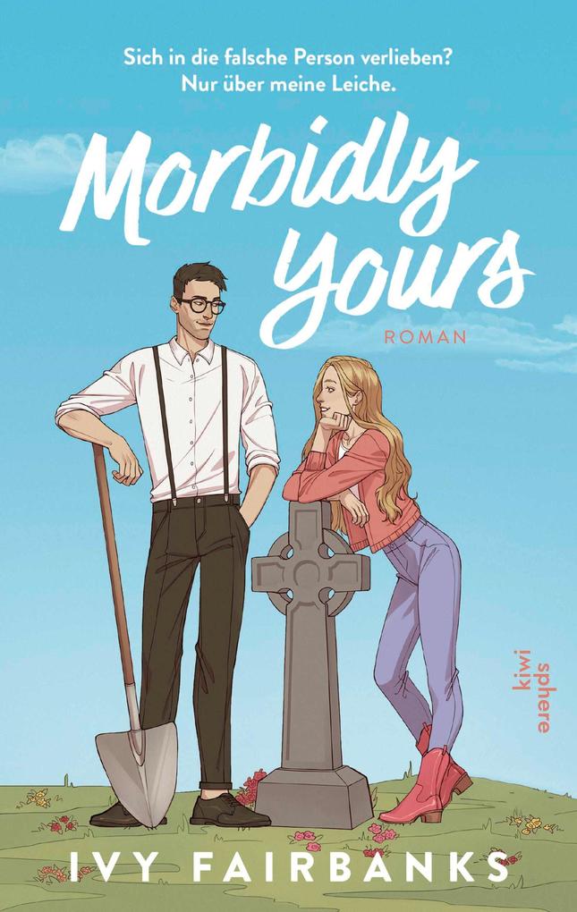 Produktbild: Morbidly Yours | Ivy Fairbanks