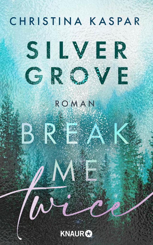 Produktbild: Silver Grove. Break Me Twice | Christina Kaspar
