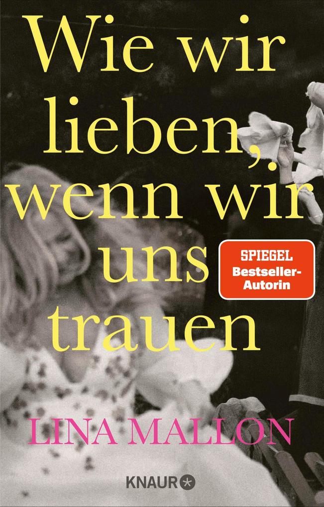 Produktbild: Wie wir lieben, wenn wir uns trauen | Lina Mallon