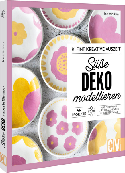 Produktbild: Kleine kreative Auszeit: Süße Deko modellieren | Ina Mielkau