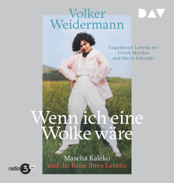 Produktbild: Wenn ich eine Wolke wäre. Mascha Kaléko und die Reise ihres Lebens | Volker Weidermann