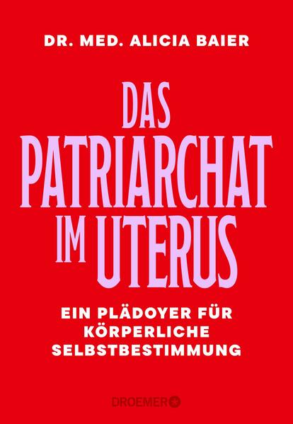 Produktbild: Das Patriarchat im Uterus | Alicia Baier