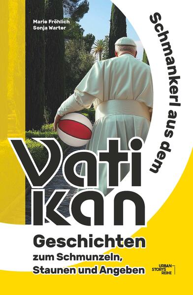 Produktbild: Schmankerl aus dem Vatikan | Marie Fröhlich, Sonja Warter