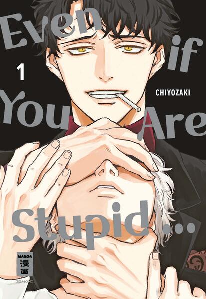 Produktbild: Even if You Are Stupid ... 01 | Chiyozaki