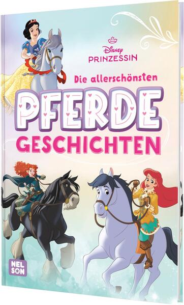 Produktbild: Disney Prinzessin: Die allerschönsten Pferdegeschichten