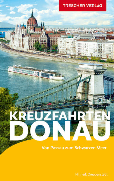Produktbild: TRESCHER Reiseführer Kreuzfahrten Donau | Hinnerk Dreppenstedt