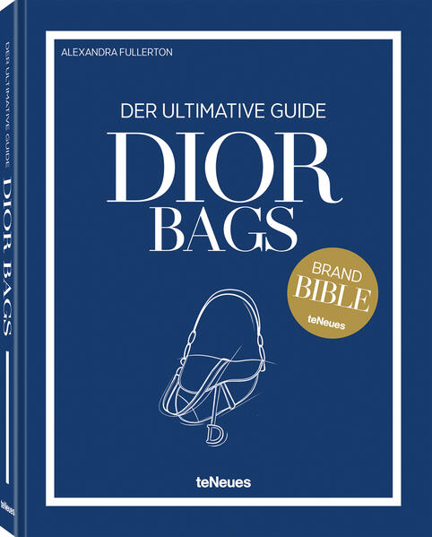Produktbild: Dior Bags: Der ultimative Guide | Alexandra Fullerton