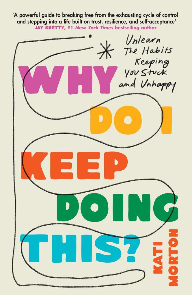 Produktbild: Why Do I Keep Doing This? | Kati Morton