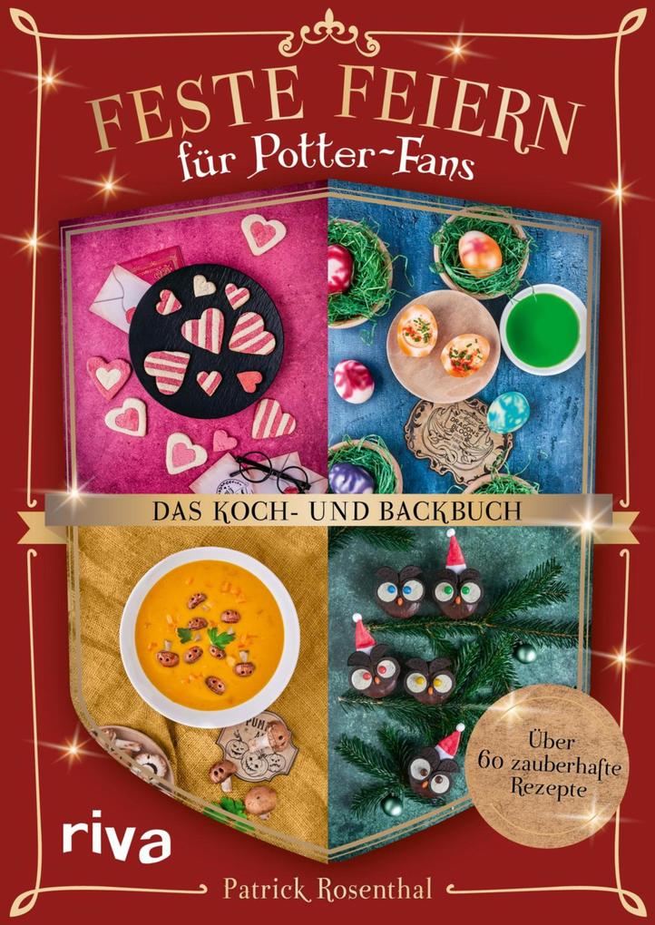 Produktbild: Feste feiern für Potter-Fans - Das Koch- und Backbuch | Patrick Rosenthal
