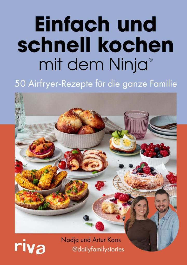 Produktbild: Einfach und schnell kochen mit dem Ninja® | Nadja Koos, Artur Koos, @Dailyfamilystories