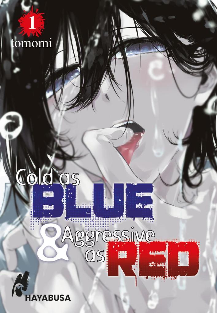 Produktbild: Cold as Blue & Aggressive as Red 1 | Tomomi