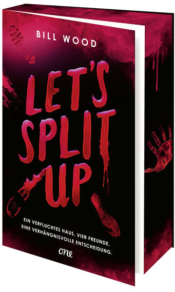 Produktbild: Let's Split Up - Ein verfluchtes Haus. Vier Freunde. Eine verhängnisvolle Entscheidung. | Bill Wood