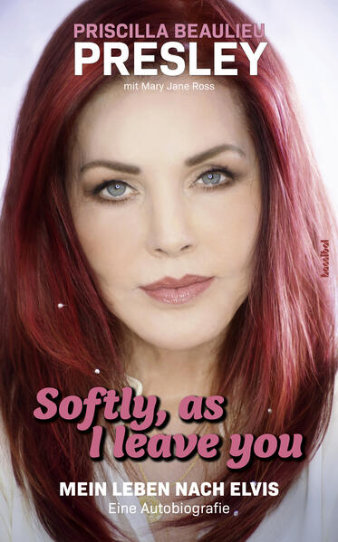 Produktbild: Softly, As I Leave You | Priscilla Presley Beaulieu, Mary Jane Ross, Priscilla Presley