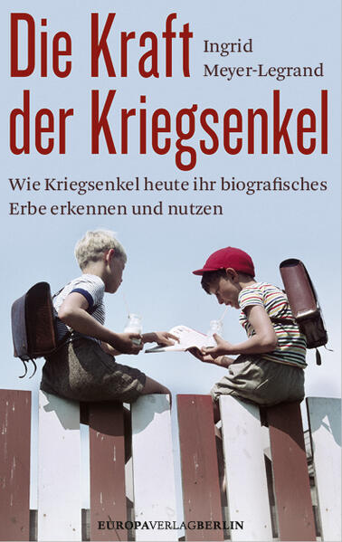 Produktbild: Die Kraft der Kriegsenkel | Ingrid Meyer-Legrand