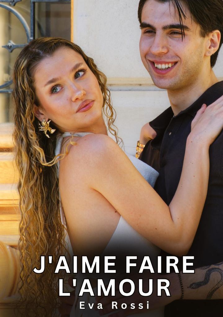 Produktbild: J'aime faire l'amour | Eva Rossi
