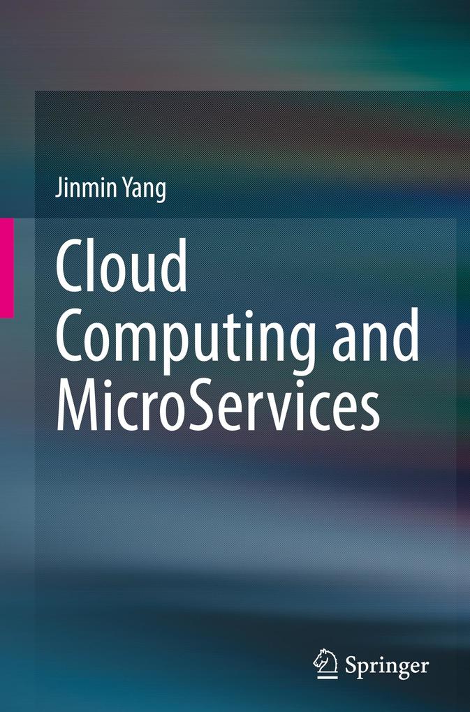 Produktbild: Cloud Computing and MicroServices | Jinmin Yang