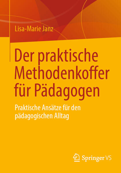 Produktbild: Der praktische Methodenkoffer für Pädagogen | Lisa-Marie Janz