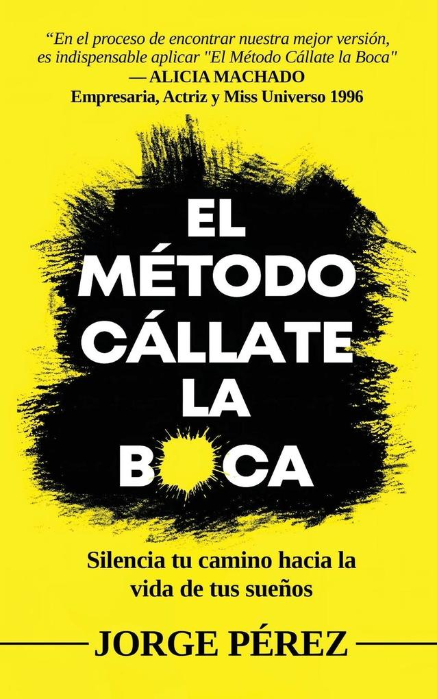 Produktbild: El Método Cállate La Boca | Jorge A Perez