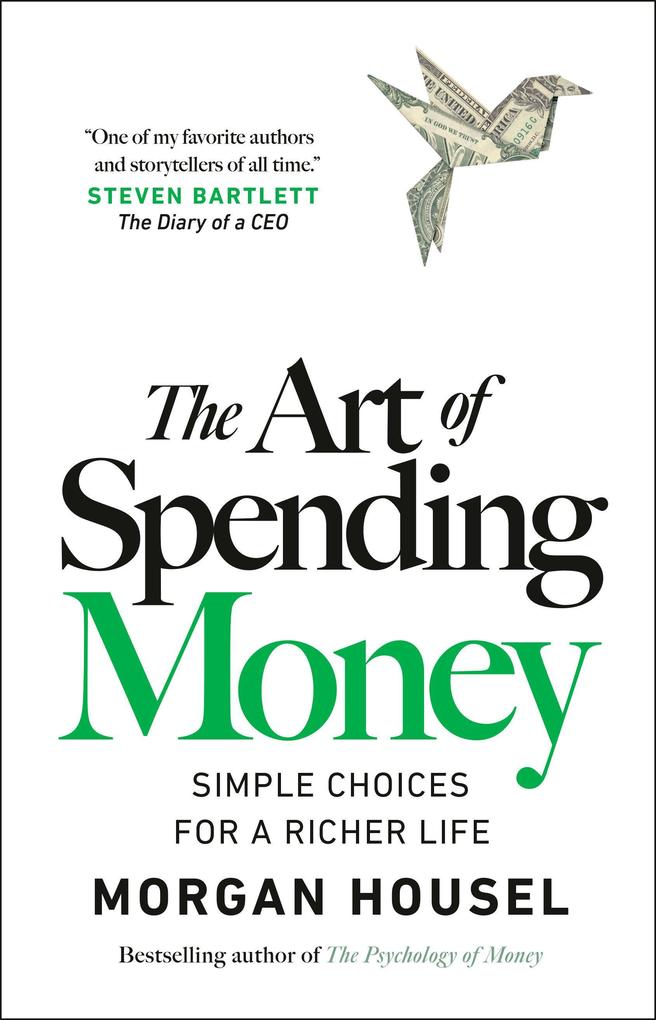 Produktbild: The Art of Spending Money | Morgan Housel