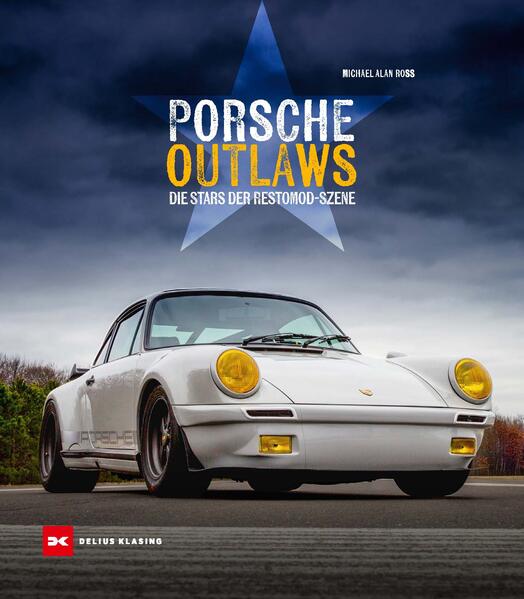 Produktbild: Porsche Outlaws | Michael Alan Ross