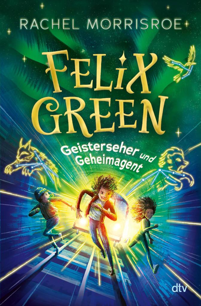 Produktbild: Felix Green - Geisterseher und Geheimagent | Rachel Morrisroe