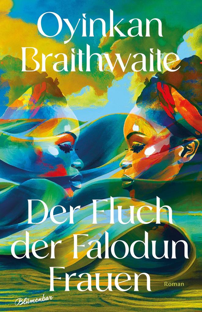 Produktbild: Der Fluch der Falodun Frauen | Oyinkan Braithwaite