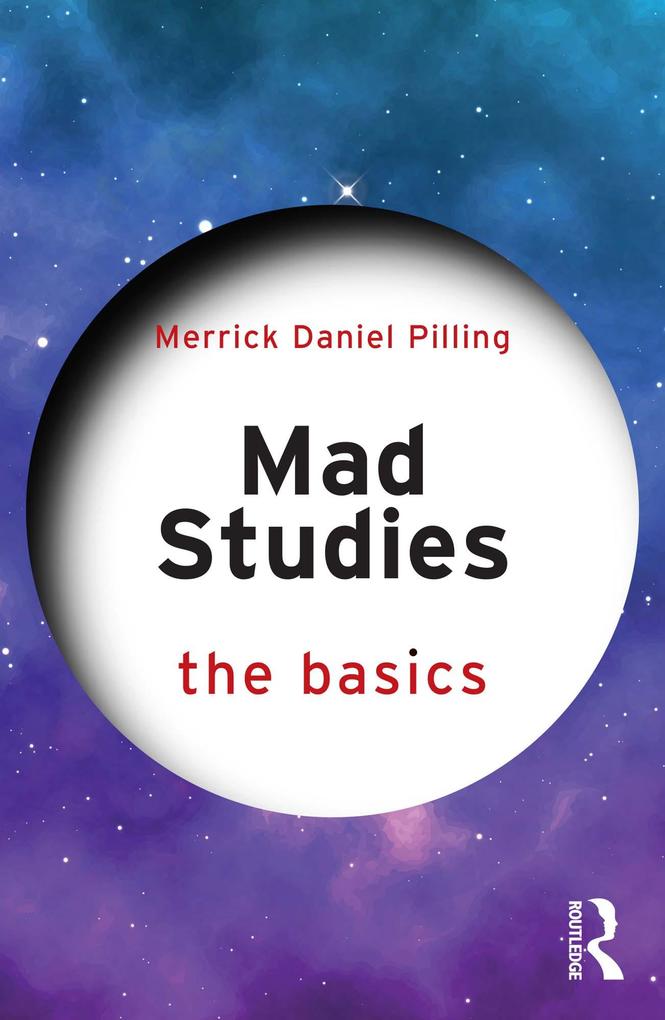 Produktbild: Mad Studies: The Basics | Merrick Daniel Pilling