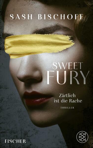 Produktbild: Sweet Fury - Zärtlich ist die Rache | Sash Bischoff