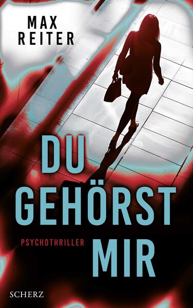 Produktbild: Du gehörst mir | Max Reiter