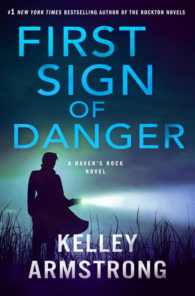 Produktbild: First Sign of Danger | Kelley Armstrong
