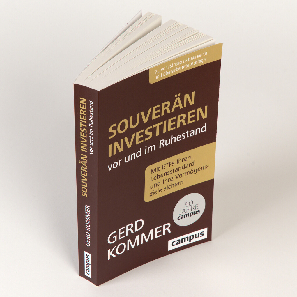 Weitere Ansicht: Souverän investieren vor und im Ruhestand | Gerd Kommer