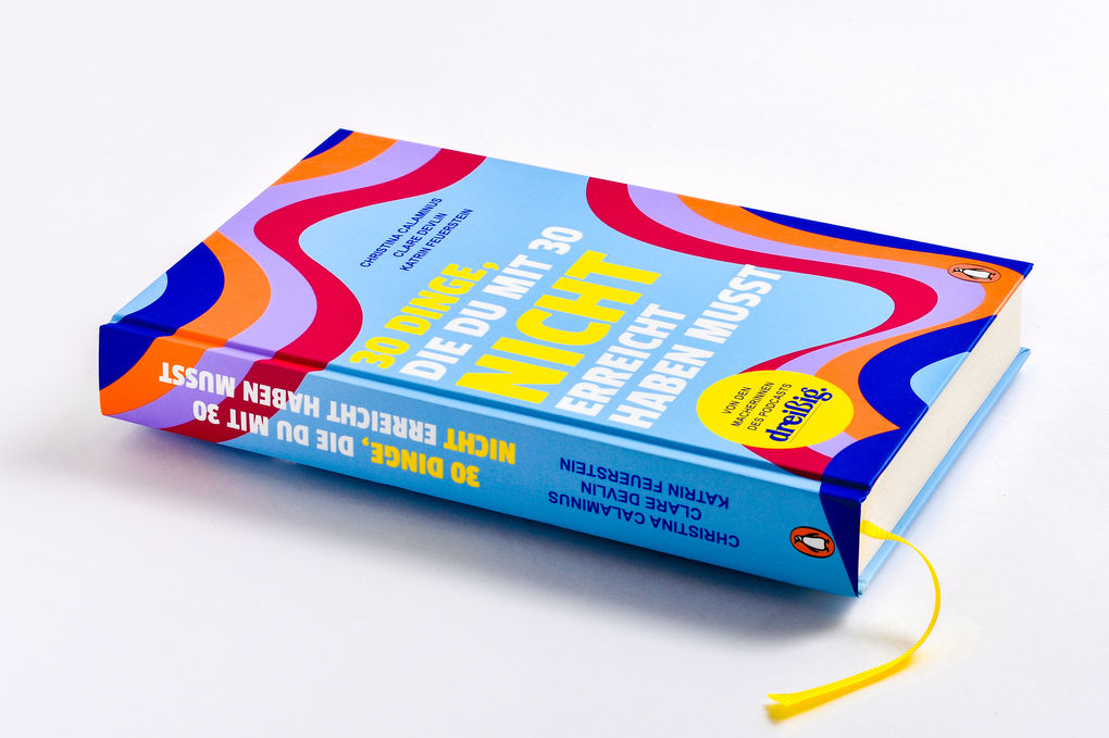 Weitere Ansicht: 30 Dinge, die du mit 30 nicht erreicht haben musst | Christina Calaminus, Clare Devlin, Katrin Feuerstein