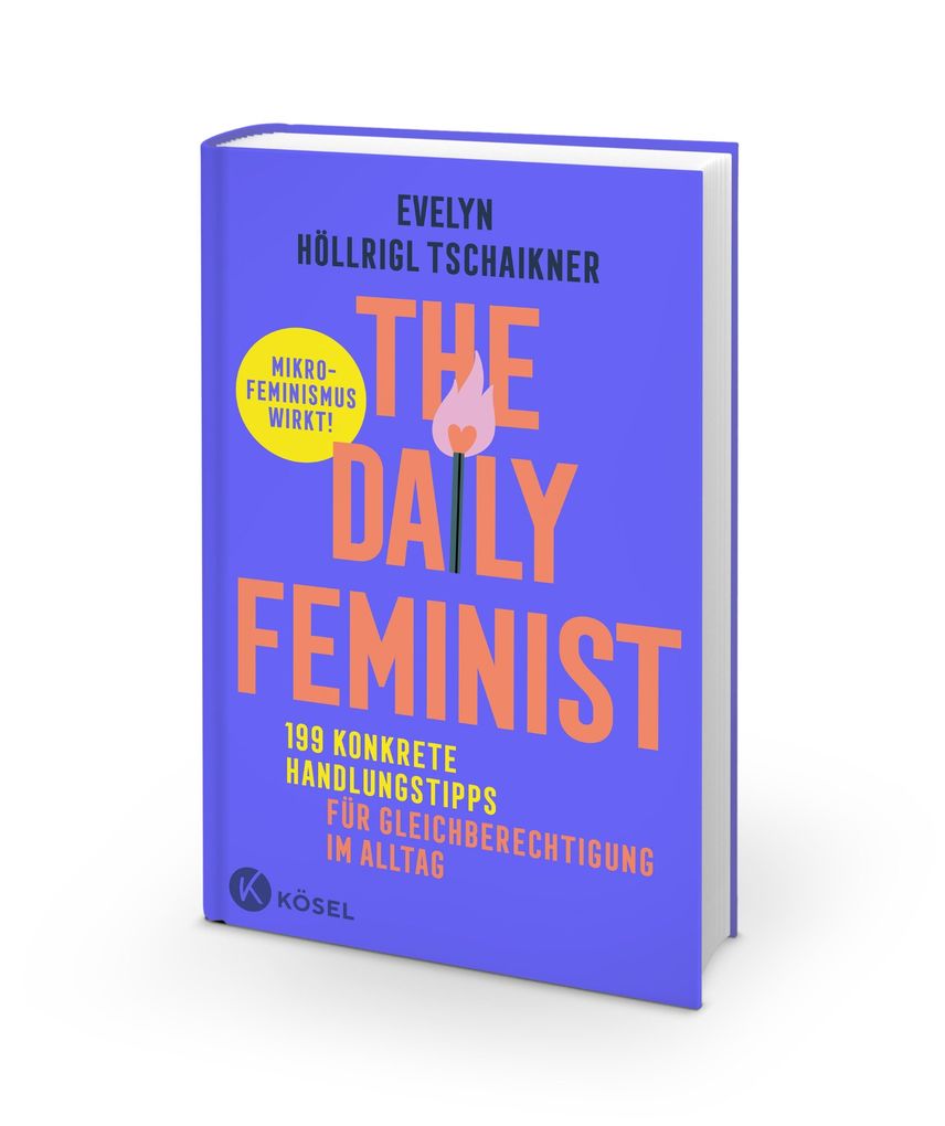 Weitere Ansicht: The Daily Feminist | Evelyn Höllrigl Tschaikner