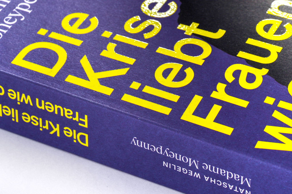 Weitere Ansicht: Die Krise liebt Frauen wie dich | Natascha Wegelin