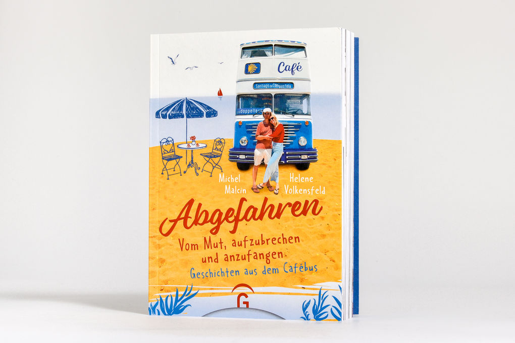 Weitere Ansicht: Abgefahren. Vom Mut, aufzubrechen und anzufangen | Michel Malcin, Helene Volkensfeld