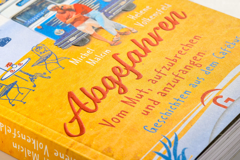 Weitere Ansicht: Abgefahren. Vom Mut, aufzubrechen und anzufangen | Michel Malcin, Helene Volkensfeld