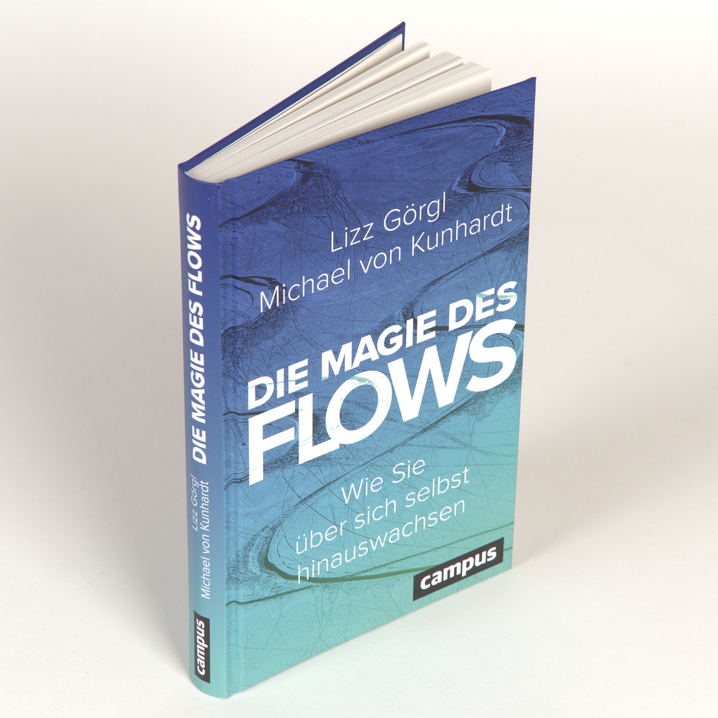 Weitere Ansicht: Die Magie des Flows | Lizz Görgl, Michael von Kunhardt