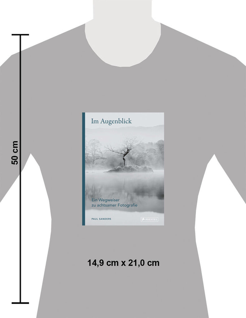 Weitere Ansicht: Im Augenblick. Ein Wegweiser zu achtsamer Fotografie | Paul Sanders