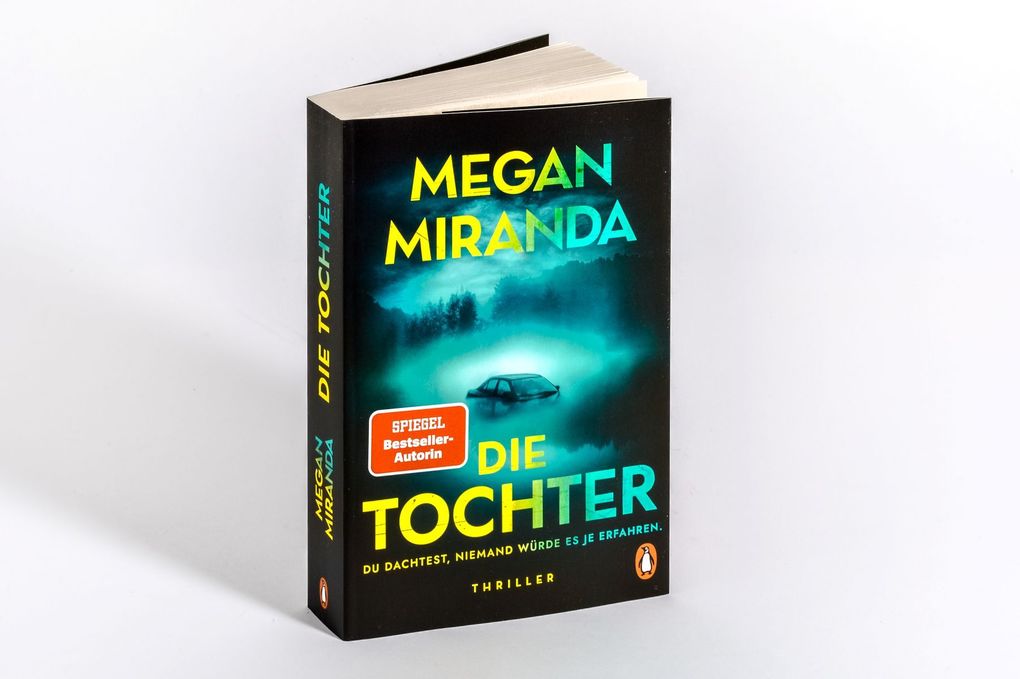 Weitere Ansicht: DIE TOCHTER. Du dachtest, niemand würde es je erfahren | Megan Miranda