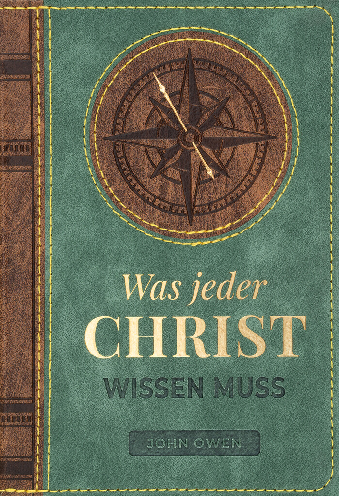 Weitere Ansicht: Was jeder Christ wissen muss | Owen John
