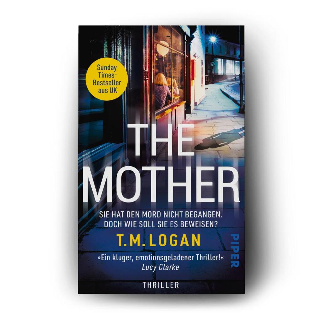 Weitere Ansicht: The Mother - Sie hat den Mord nicht begangen. Doch wie soll sie es beweisen? | T.M. Logan