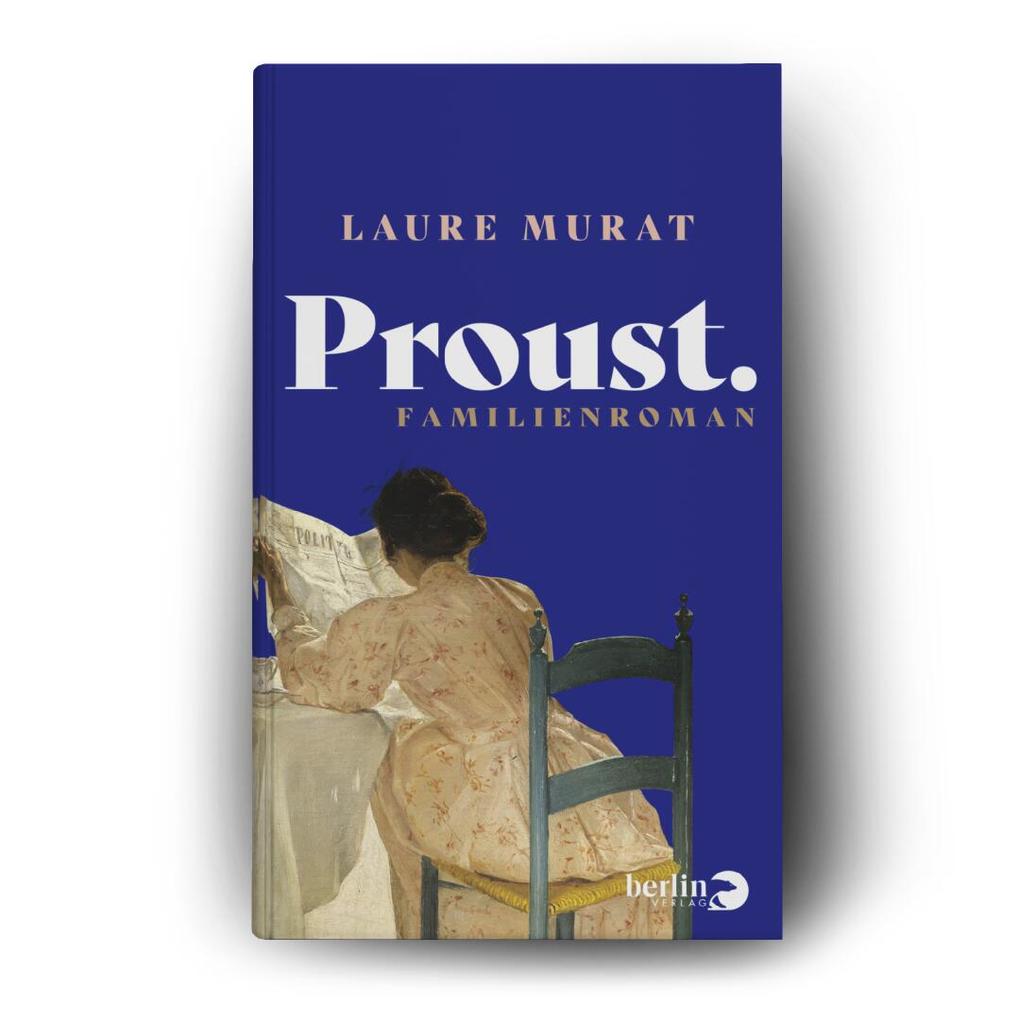 Weitere Ansicht: Proust. Familienroman | Laure Murat
