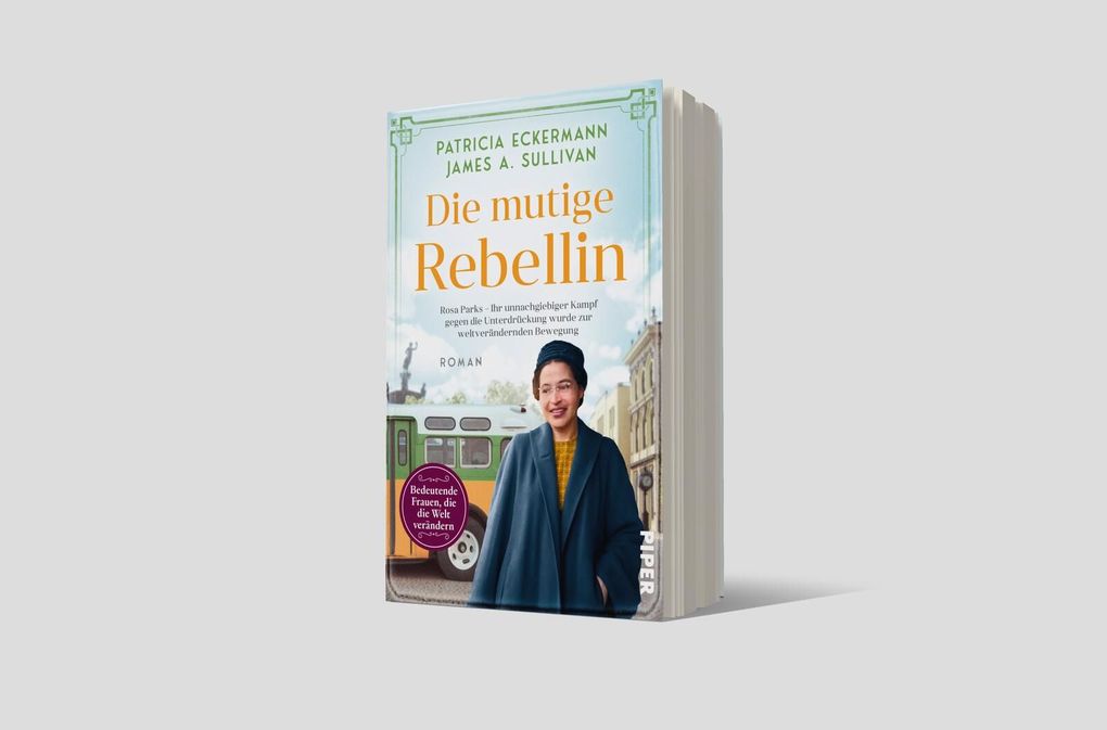 Weitere Ansicht: Die mutige Rebellin | Patricia Eckermann, James A. Sullivan