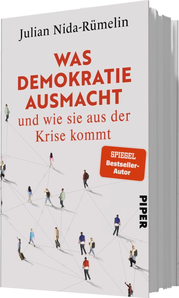 Weitere Ansicht: Was Demokratie ausmacht - und wie sie aus der Krise kommt | Julian Nida-Rümelin