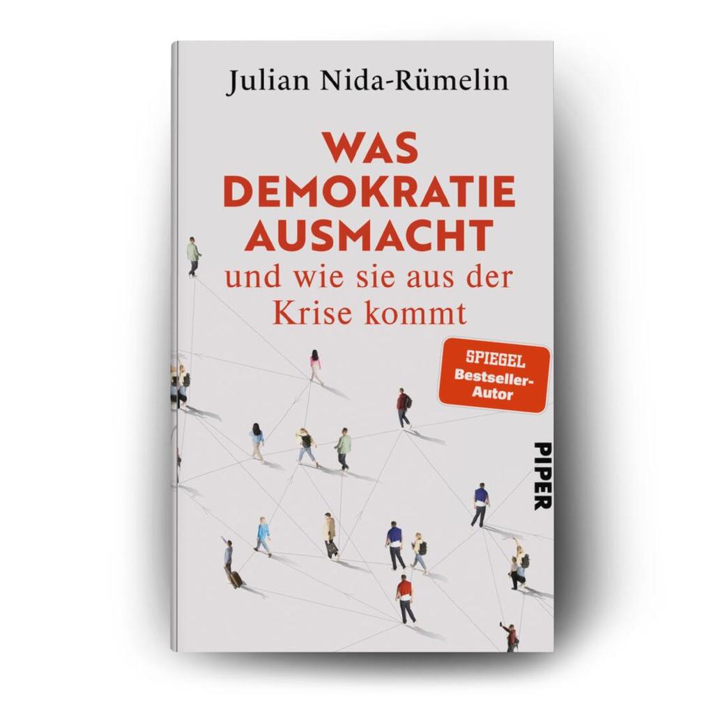 Weitere Ansicht: Was Demokratie ausmacht - und wie sie aus der Krise kommt | Julian Nida-Rümelin